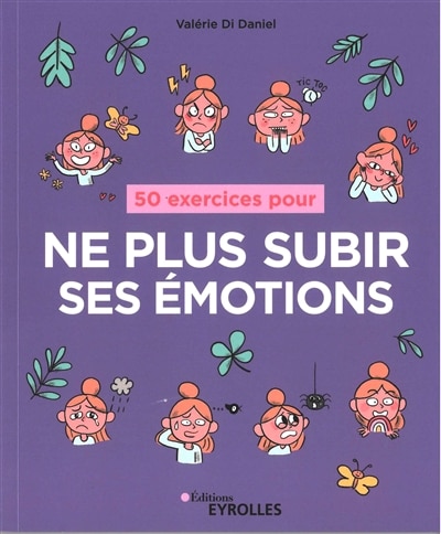 Couverture_50 exercices pour ne plus subir ses émotions