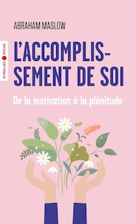 Front cover_L'accomplissement de soi : de la motivation à la plénitude