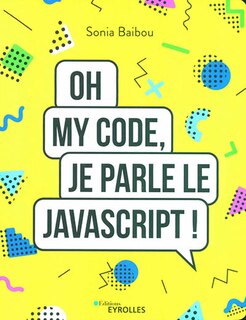 Couverture_Oh my code, je parle le JavaScript !