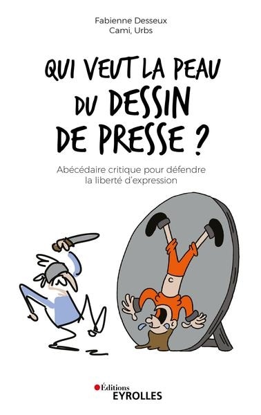 Front cover_Qui veut la peau du dessin de presse ?