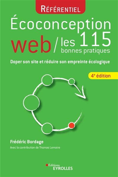 Front cover_Ecoconception web : les 115 bonnes pratiques : doper son site et réduire son empreinte écologique