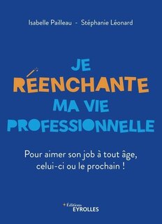 Front cover_Je réenchante ma vie professionnelle