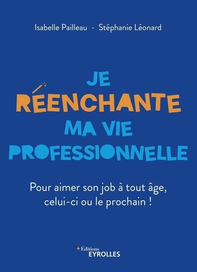 Front cover_Je réenchante ma vie professionnelle