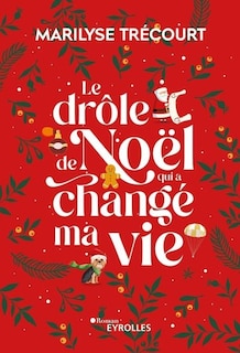 Couverture_Le drôle de Noël qui a changé ma vie