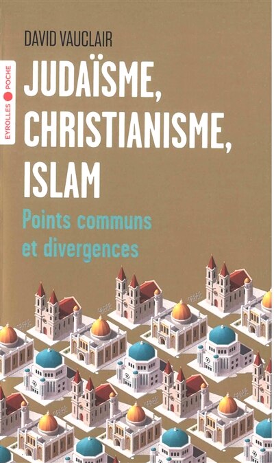 Front cover_Judaïsme, christianisme, islam