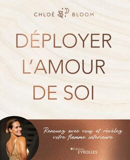 Couverture_Déployer l'amour de soi : renouez avec vous et révélez votre flamme intérieure