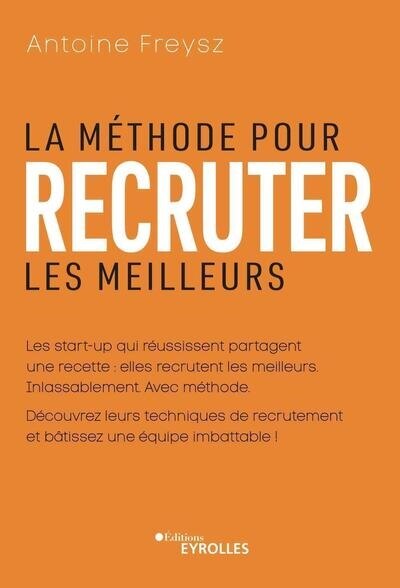 Front cover_La méthode pour recruter les meilleurs