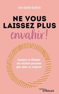 Front cover_Ne vous laissez plus envahir !