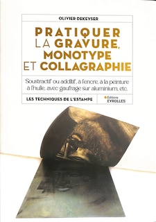Couverture_Pratiquer la gravure, monotype et collagraphie