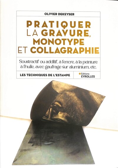 Couverture_Pratiquer la gravure, monotype et collagraphie