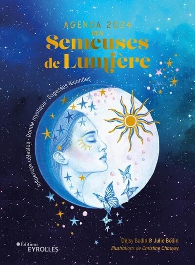Front cover_Agenda 2024 des semeuses de lumière : influences célestes, ronde mystique, sagesses fécondes