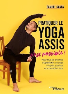Couverture_Pratiquer le yoga assis, c'est possible !