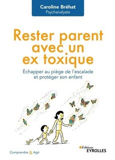 Front cover_Rester parent avec un ex toxique
