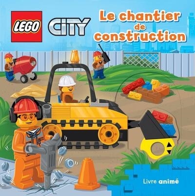 Le chantier de construction: livre animé