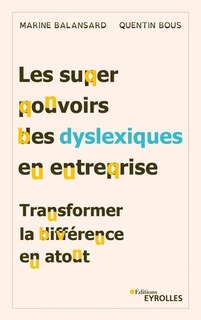 Front cover_Les superpouvoirs des dyslexiques en entreprise