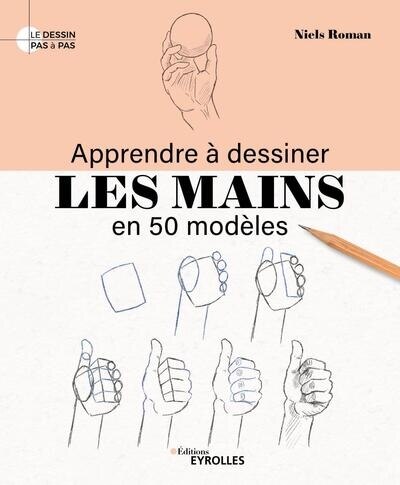 Front cover_Apprendre à dessiner les mains en 50 modèles