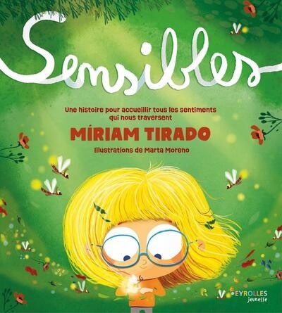 Front cover_Sensibles : une histoire pour accueillir tous les sentiments qui nous traversent