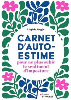 Front cover_Carnet d'auto-estime pour ne plus subir le sentiment d'imposture