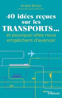 Front cover_40 idées reçues sur les transports...