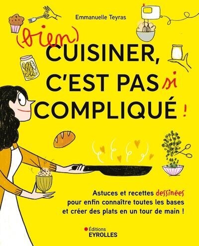 Couverture_(Bien) cuisiner, c'est pas si compliqué !