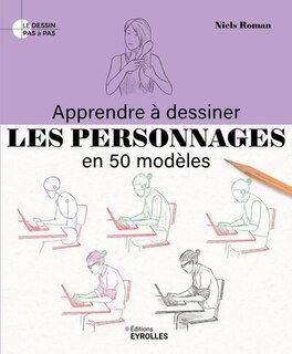Front cover_Apprendre à dessiner les personnages en 50 modèles