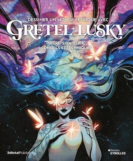 Couverture_Dessiner un monde féerique avec Gretel Lusky