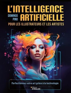 Front cover_L' intelligence artificielle pour les illustrateurs et les artistes