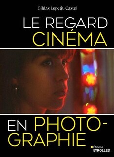 Front cover_Le regard cinéma en photographie