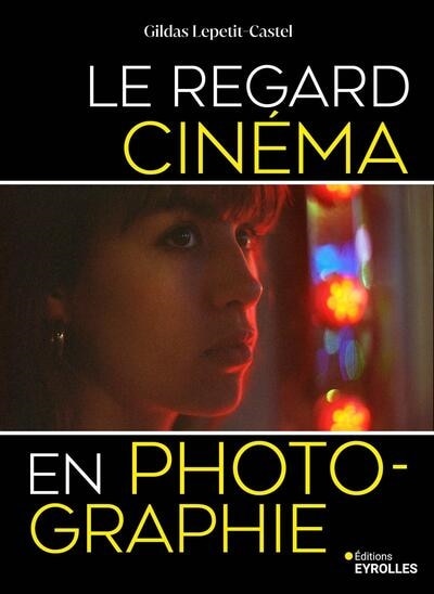 Front cover_Le regard cinéma en photographie