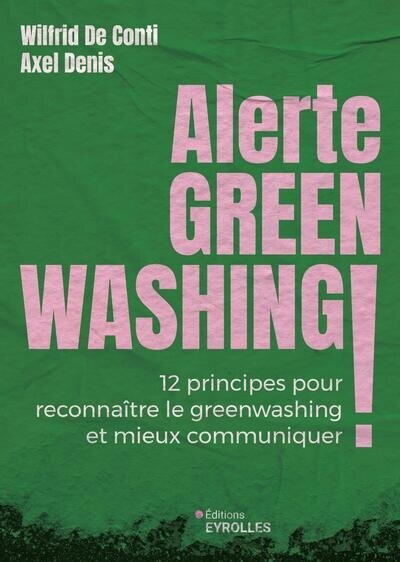 Front cover_Alerte greenwashing ! : 12 principes pour reconnaître le greenwashing et mieux communiquer