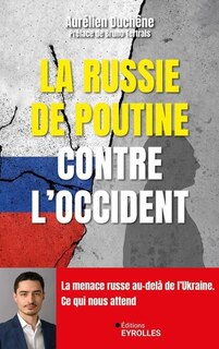 Front cover_La Russie de Poutine contre l'Occident : la menace russe au-delà de l'Ukraine : ce qui nous attend