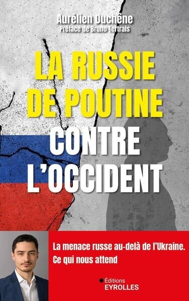 Front cover_La Russie de Poutine contre l'Occident : la menace russe au-delà de l'Ukraine : ce qui nous attend