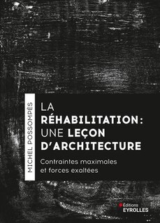 Couverture_La réhabilitation, une leçon d'architecture