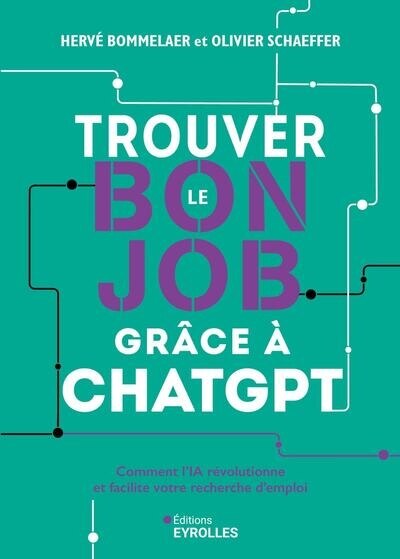 Front cover_Trouver le bon job grâce à ChatGPT : comment l'IA révolutionne et facilite votre recherche d'emploi