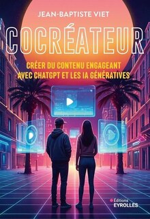 Front cover_Cocréateur : créer du contenu engageant avec ChatGPT et les IA génératives
