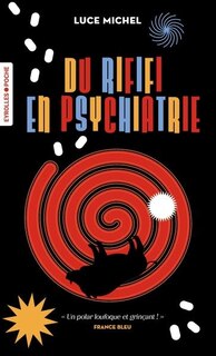 Couverture_Du rififi en psychiatrie