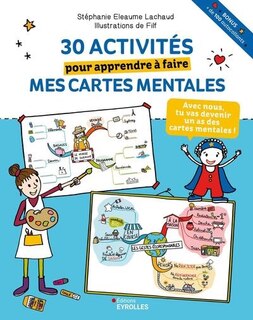 Front cover_30 activités pour apprendre à faire mes cartes mentales : bonus + de 100 autocollants