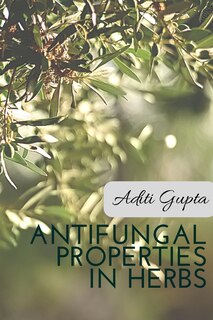 Front cover_Anti Fungal Properties in Herbs