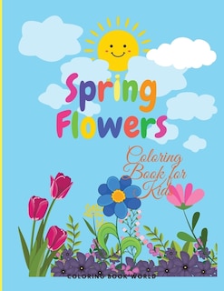 Front cover_Spring Flowers - Coloring Book For Kids