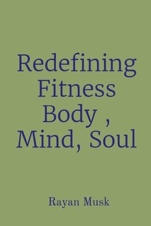 Front cover_Redefining Fitness Body, Mind, Soul