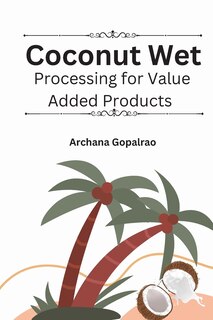Couverture_Coconut Wet Processing For Value Added Products