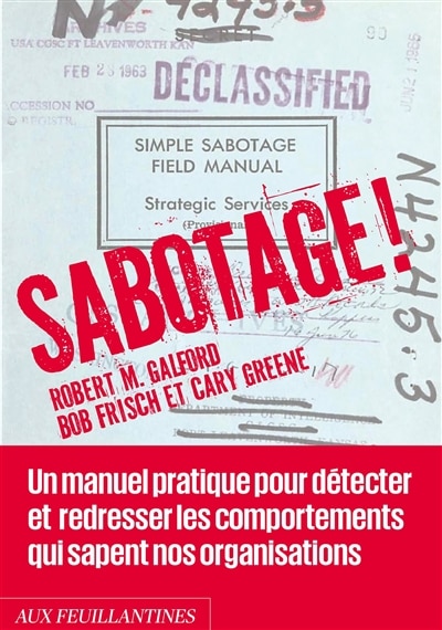 Front cover_Sabotage ! : un manuel pratique pour détecter et redresser les comportements qui sapent nos organisations