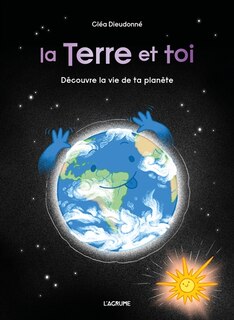 Couverture_La Terre et toi