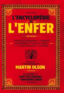 Couverture_L'encyclopédie de l'enfer : un manuel d'invasion pour démons concernant la planète Terre et de la race humaine qui l'infeste