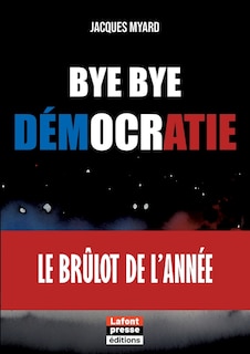 Front cover_Bye bye démocratie