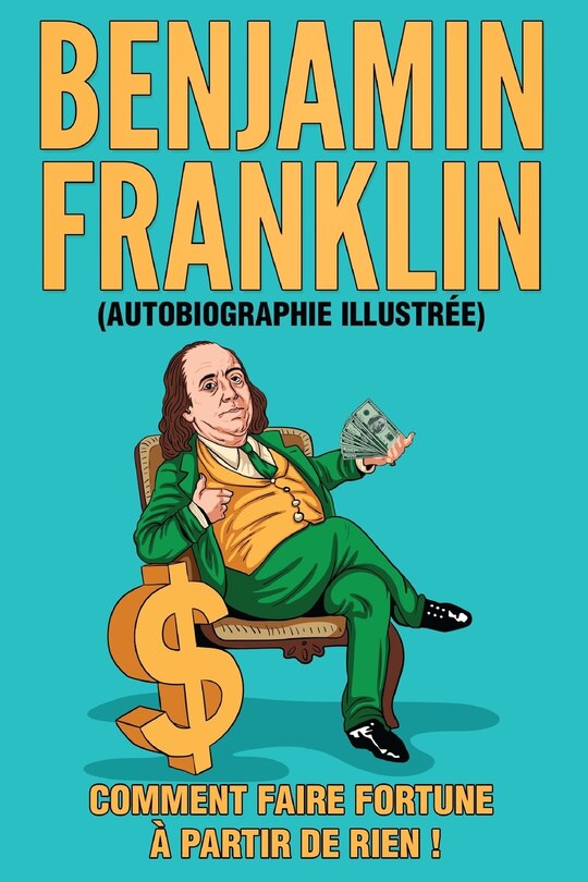 Front cover_L'Autobiographie de Benjamin Franklin (Traduit)