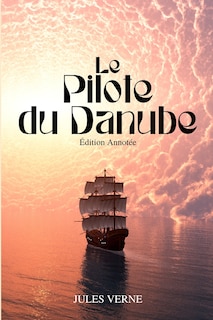 Front cover_Le Pilote du Danube (Annoté)