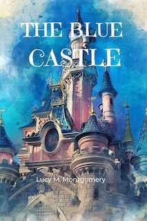 Couverture_The Blue Castle (Annotated)