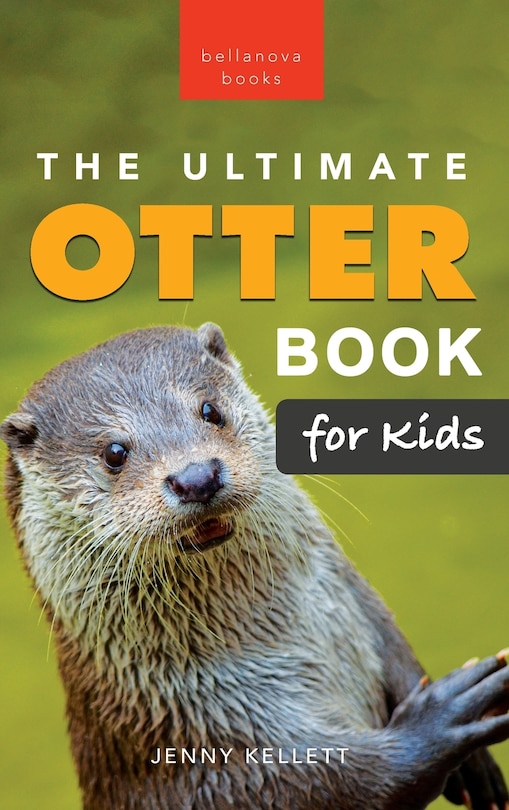 Front cover_The Ultimate Otter Book for Kids
