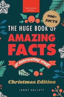 Couverture_The Huge Book of Amazing Facts and Interesting Stuff Christmas Edition